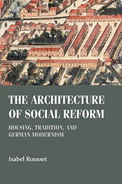 portada The Architecture of Social Reform: Housing, Tradition, and German Modernism (Studies in Design and Material Culture) (in English)