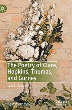 portada The Poetry of Clare, Hopkins, Thomas, and Gurney: Lyric Individualism 