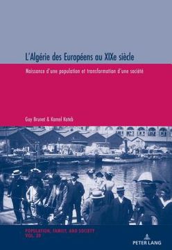 portada L'Algérie des Européens au XIXe siècle: Naissance d'une population et transformation d'une société