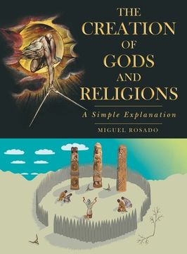 portada The Creation of Gods and Religions: A Simple Explanation