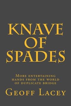 portada Knave of Spades: More entertaining hands from the world of duplicate bridge