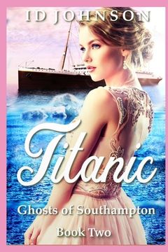 portada Ghosts of Southampton: Titanic (in English)