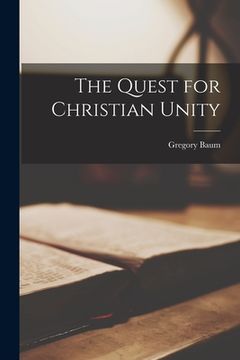 portada The Quest for Christian Unity (in English)