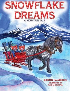 portada Snowflake Dreams: A Mountain Tale