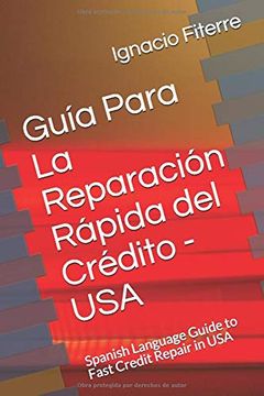 portada Guía Para la Reparación Rápida del Crédito - Usa: Spanish Language Guide to Fast Credit Repair in usa