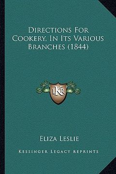 portada directions for cookery, in its various branches (1844) (en Inglés)