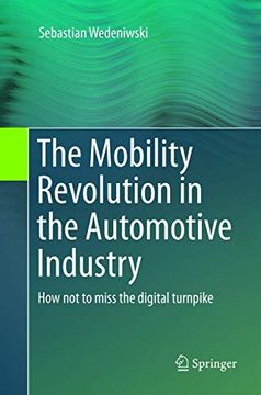 portada The Mobility Revolution in the Automotive Industry: How not to Miss the Digital Turnpike (en Inglés)