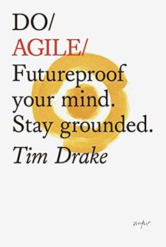 portada Do Agile: Futureproof Your Mind. Stay Grounded. (en Inglés)