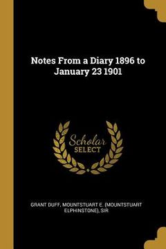 portada Notes From a Diary 1896 to January 23 1901 (en Inglés)