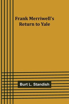 portada Frank Merriwell's Return to Yale (en Inglés)
