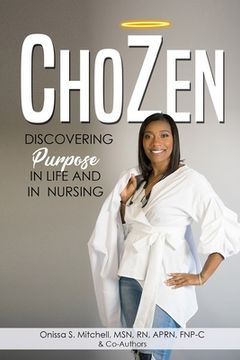 portada ChoZen: Discovering Purpose In Life and Nursing (en Inglés)