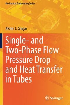 portada Single- And Two-Phase Flow Pressure Drop and Heat Transfer in Tubes (en Inglés)