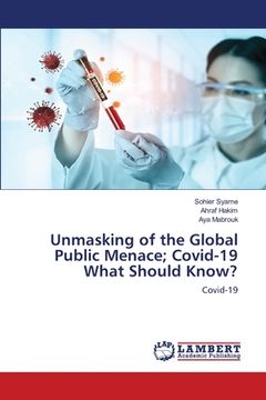portada Unmasking of the Global Public Menace; Covid-19 What Should Know?