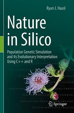 portada Nature in Silico: Population Genetic Simulation and Its Evolutionary Interpretation Using C++ and R (en Inglés)