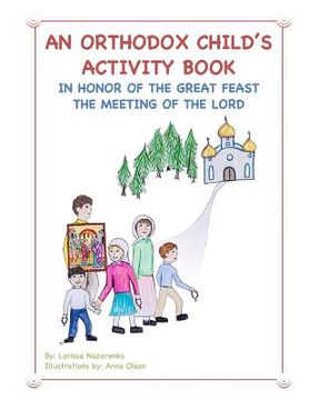 portada An Orthodox Child's Activity Book: In Honor of the Great Feast The Meeting of the Lord (en Inglés)