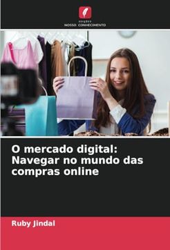 portada O Mercado Digital: Navegar no Mundo das Compras Online (in Portuguese)