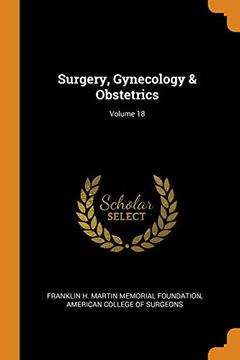 portada Surgery, Gynecology & Obstetrics; Volume 18 (in English)