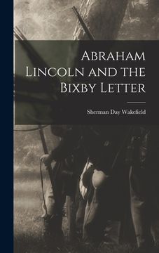 portada Abraham Lincoln and the Bixby Letter