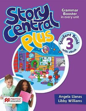 portada Story Central Plus Level 3 Student Book With Reader, Student Ebook, Reader Ebook, and Clil Ebook (in English)
