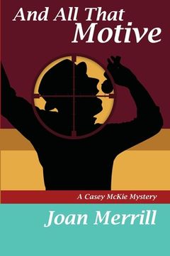 portada And All That Motive: A Casey McKie Mystery (en Inglés)