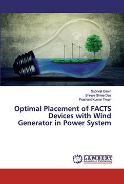 portada Optimal Placement of FACTS Devices with Wind Generator in Power System
