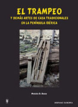 portada El Trampeo y Demás Artes de Caza Tradicionales en la Península Ibérica (in Spanish)