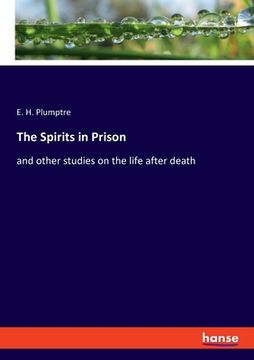 portada The Spirits in Prison: and other studies on the life after death (in English)