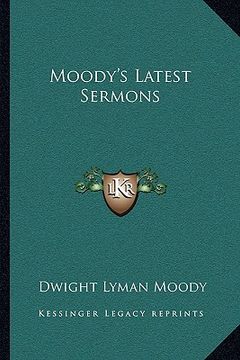 portada moody's latest sermons (in English)