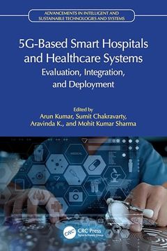 portada 5g-Based Smart Hospitals and Healthcare Systems (Advancements in Intelligent and Sustainable Technologies and Systems)