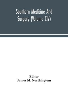 portada Southern medicine and surgery (Volume CIV)
