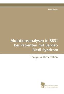 portada Mutationsanalysen in BBS1 bei Patienten mit Bardet-Biedl-Syndrom: Inaugural-Dissertation