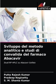 portada Sviluppo del metodo analitico e studi di convalida del farmaco Abacavir (en Italiano)