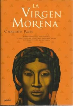 Libro La virgen morena, Ross, Oarkland, ISBN 48042707. Comprar en Buscalibre