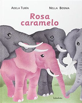 Libro Rosa Caramelo (libro en Galician), Adela Turin, ISBN 9788484647997. Comprar en Buscalibre