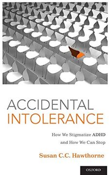 portada Accidental Intolerance: How we Stigmatize Adhd and how we can Stop (in English)