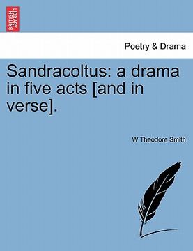 portada sandracoltus: a drama in five acts [and in verse]. (en Inglés)
