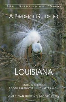 portada A Birder's Guide to Louisiana (en Inglés)