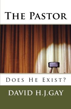 portada The Pastor: Does He Exist?