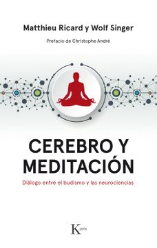 portada Cerebro y Meditacion. Dialogo Entre el Budismo y las Neurociencias