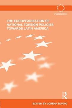 portada the europeanization of national foreign policies towards latin america