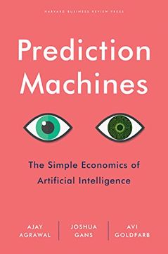 portada Prediction Machines: The Simple Economics of Artificial Intelligence (en Inglés)