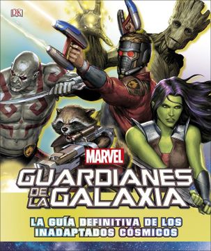 portada Guardianes de la Galaxia: La Guía Definitiva de los Inadaptados Cósmicos