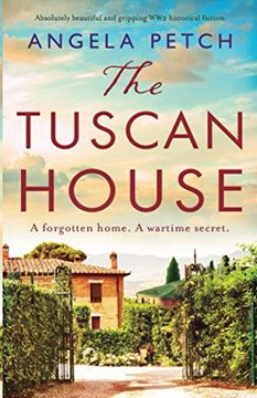 portada The Tuscan House: Absolutely Beautiful and Gripping ww2 Historical Fiction (en Inglés)