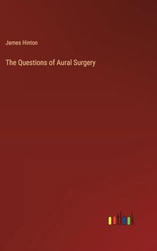 portada The Questions of Aural Surgery (en Inglés)