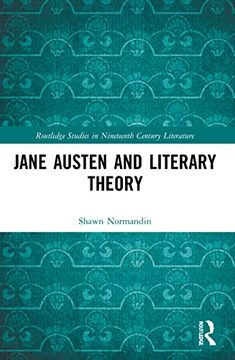 portada Jane Austen and Literary Theory (Routledge Studies in Nineteenth Century Literature) (en Inglés)