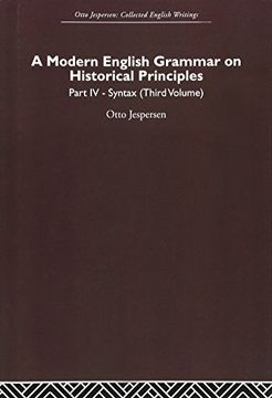 portada A Modern English Grammar on Historical Principles: Volume 4. Syntax (Third Volume) (Otto Jespersen)