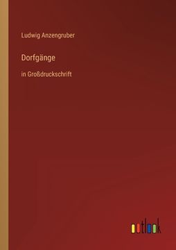portada Dorfgänge: in Großdruckschrift (en Alemán)