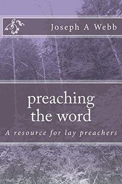 portada Preaching the Word: A Resource for lay Preachers (en Inglés)