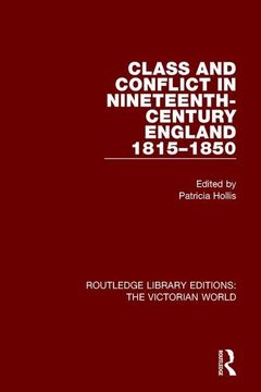 portada Class and Conflict in Nineteenth-Century England: 1815-1850