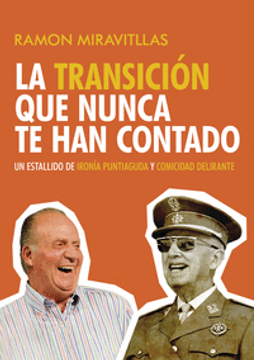 portada TRANSICION QUE NUNCA TE HAN CONTADO,LA (in Spanish)